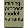 Mining process model variants door C. Li