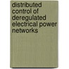Distributed control of deregulated electrical power networks door R.M. Hermans