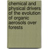 Chemical and physical drivers of the evolution of organic aerosols over forests door Ruud Janssen