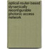 Optical-router-based dynamically reconfigurable photonic access network