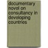 Documentary novel on consultancy in developing countries