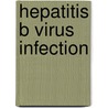 Hepatitis B virus infection by W.F. Leemans