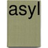 Asyl