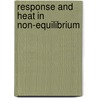 Response and heat in non-equilibrium door Eliran Boksenbojm