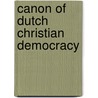 Canon of Dutch Christian democracy by Raymond Gradus