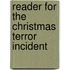 Reader for the Christmas Terror Incident