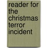Reader for the Christmas Terror Incident door H. Andriessen