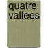 Quatre Vallees