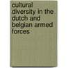 Cultural diversity in the Dutch and Belgian armed forces door Rudy Richardson