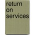 Return on services