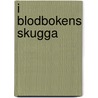 I blodbokens skugga door M. Binchy