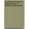 Synthesis and optical spectroscopy of (hetero)-nanocrystals by E. Groeneveld