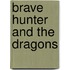 Brave Hunter and the Dragons