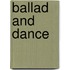 Ballad and Dance