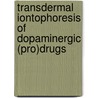 Transdermal iontophoresis of dopaminergic (pro)drugs by O.W. Ackaert