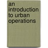 An introduction to Urban Operations door N. Vink