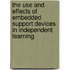 The use and effects of embedded support devices in independent learning