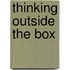 Thinking Outside The Box