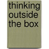 Thinking Outside The Box door Marius van Leeuwen