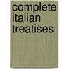 Complete Italian treatises door P. Aaron