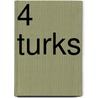 4 Turks door S. Livatyali