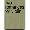 Two Romances for Violin door L. van Beethoven