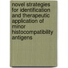 Novel strategies for identification and therapeutic application of minor histocompatibility antigens door R.M. Spaapen