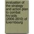 Evaluation Of The Strategy And Action Plan To Combat Hiv/aids (2006-2010) Of Luxembourg