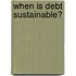 When is debt sustainable?