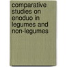 Comparative Studies On Enoduo In Legumes And Non-legumes by I. Vleghels