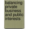 Balancing Private Business and Public Interests door Next Generation Infrastructures Foundation