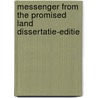 Messenger from the promised land dissertatie-editie door H.M. van Dooren