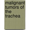 Malignant tumors of the trachea door J. Honings