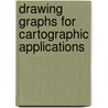 Drawing graphs for cartographic applications door E. Mumford