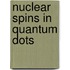 Nuclear spins in quantum dots