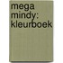 Mega Mindy: Kleurboek