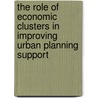 The Role of Economic Clusters in Improving Urban Planning Support door Z. Yang