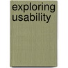 Exploring usability door M. van der Bijl-Brouwer