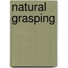 Natural grasping door Gerwin Smit