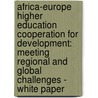 Africa-Europe Higher Education Cooperation for Development: Meeting Regional and Global Challenges - White Paper by Eua