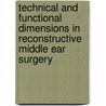 Technical and functional dimensions in reconstructive middle ear surgery door A.G.W. Korsten-Meijer