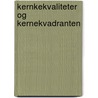 Kernkekvaliteter og kernekvadranten by Daniel Ofman