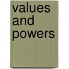 Values and powers door Krzysztof Piotr