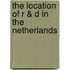 The location of R & D in the Netherlands