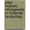 Sibyl Heijnen, Retrospectie in Hollands Landschap door W. van der Beek