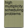 High multiplicity scheduling problems by A. Grigoriev
