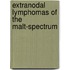 Extranodal Lymphomas Of The Malt-spectrum