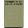 Microtechnologies in cochlear implant by Chris Coulson