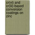 Cr(vi) And Cr(iii)-based Conversion Coatings On Zinc