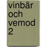 Vinbär och vemod 2 by E. Swedenmark